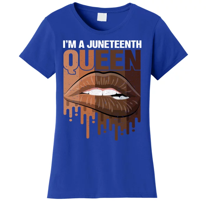 I'm A Queen African American Afro Sexy Lips Juneteenth Meaningful Gift Women's T-Shirt