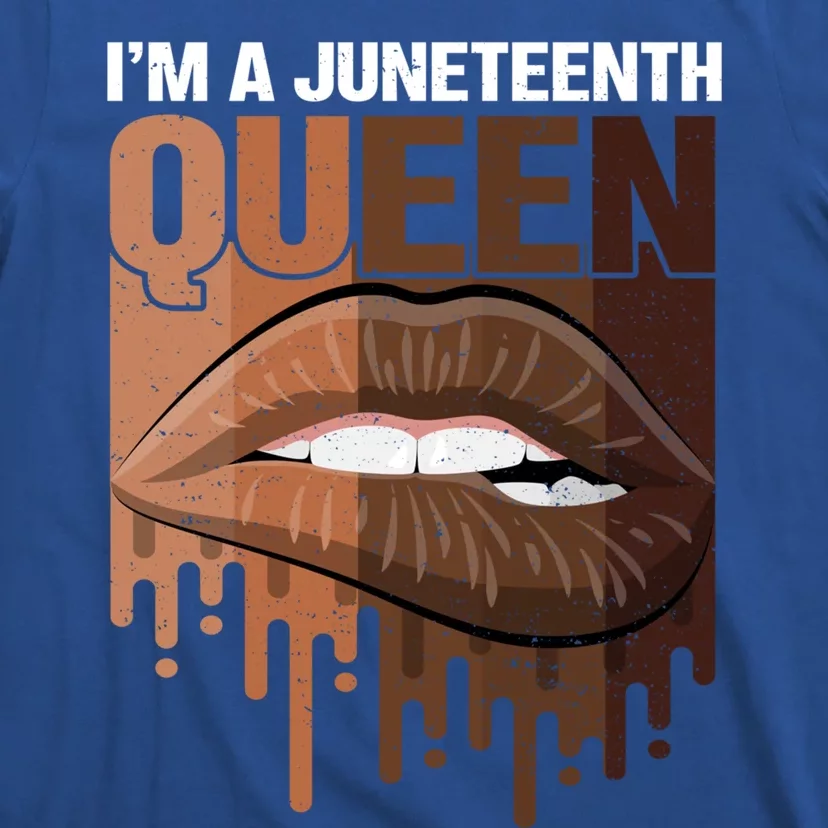 I'm A Queen African American Afro Sexy Lips Juneteenth Gift T-Shirt