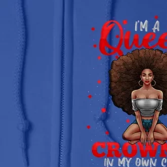 I'm A Queen Crowned In My Own Curls Pink Black Magic Gift Full Zip Hoodie