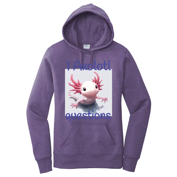 I Axolotl Questions Women's Pullover Hoodie