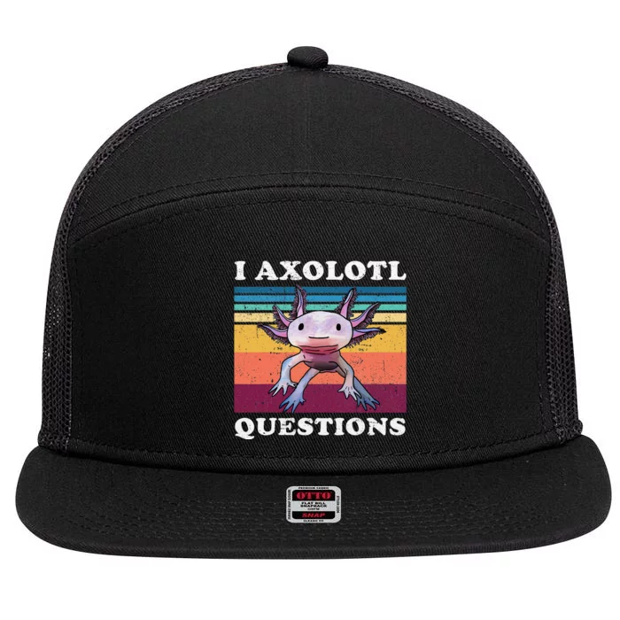 I Axolotl Questions Cute Axolotl 7 Panel Mesh Trucker Snapback Hat