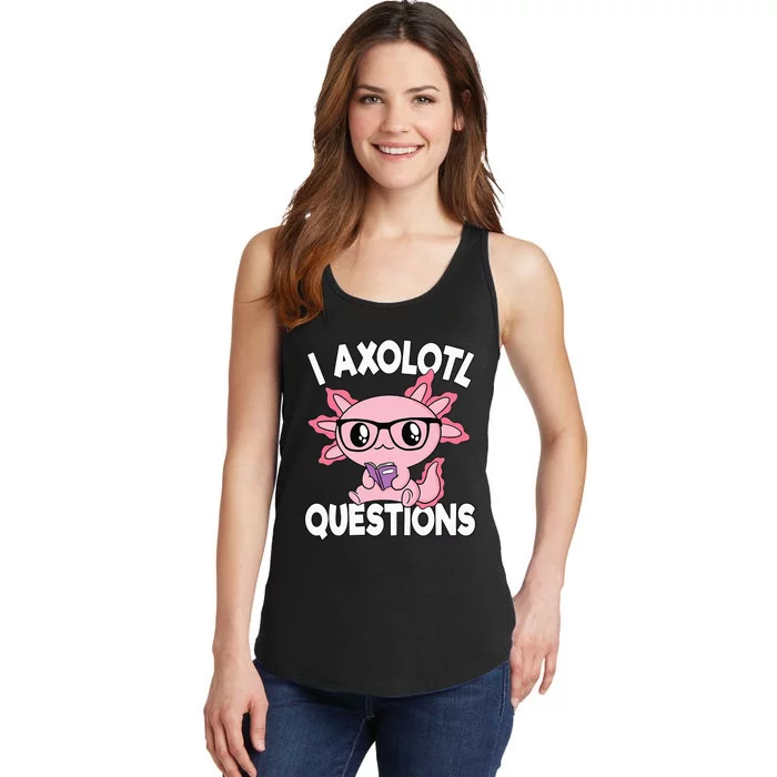 I Axolotl Questions Mexican Salamander Pink Axolotl Ladies Essential Tank