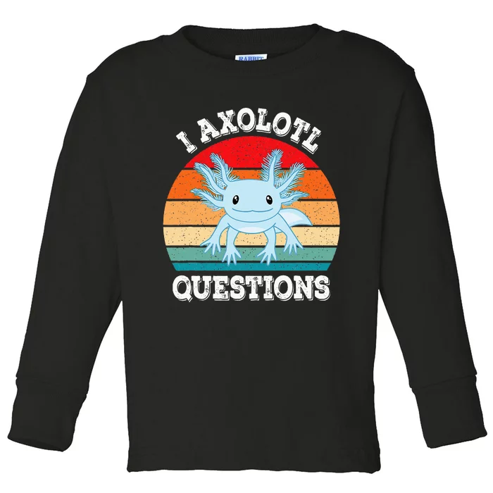 I Axolotl Questions Cute Retro Funny Axolotl Toddler Long Sleeve Shirt