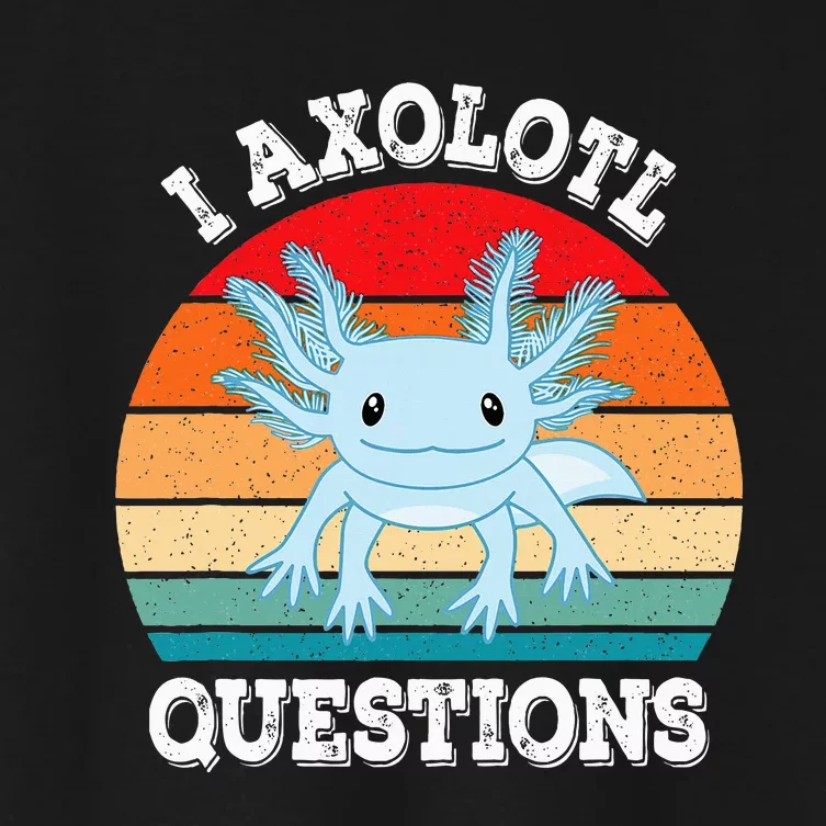 I Axolotl Questions Cute Retro Funny Axolotl Women's Crop Top Tee