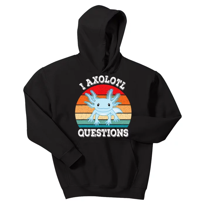 I Axolotl Questions Cute Retro Funny Axolotl Kids Hoodie