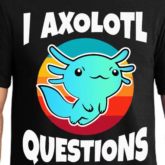 I Axolotl Questions Pajama Set