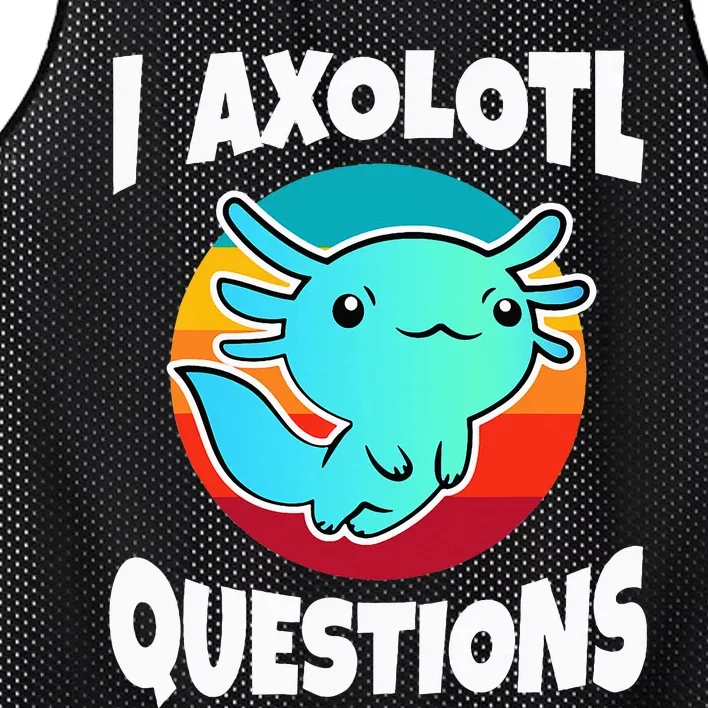 I Axolotl Questions Mesh Reversible Basketball Jersey Tank