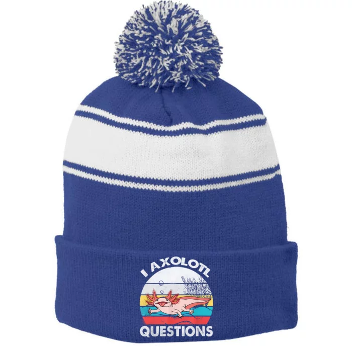 I Axolotl Questions Vintage Axolotl Gift Boys Girls Stripe Pom Pom Beanie