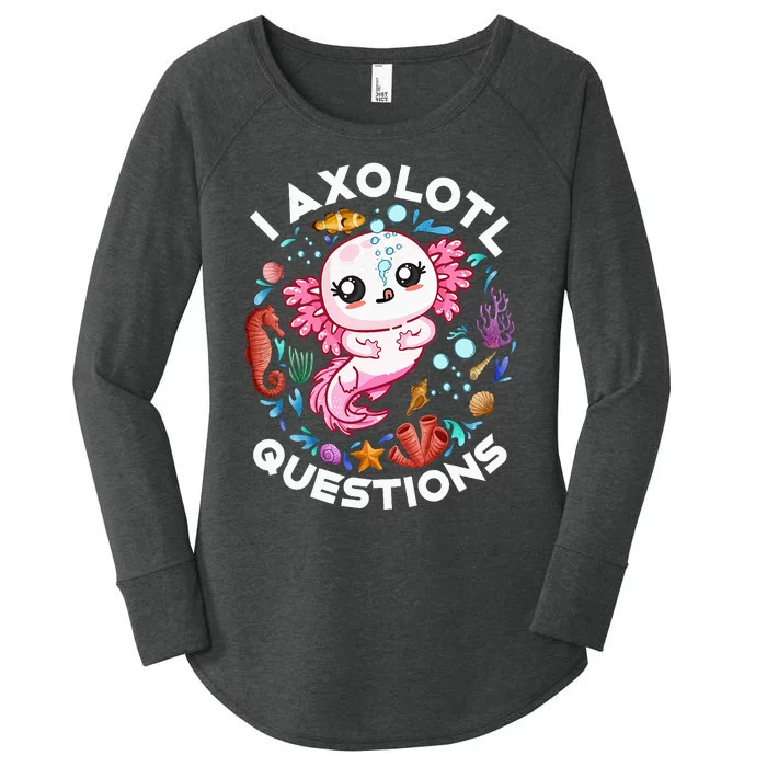 I Axolotl Questions Funny Axolotl lover Women's Perfect Tri Tunic Long Sleeve Shirt