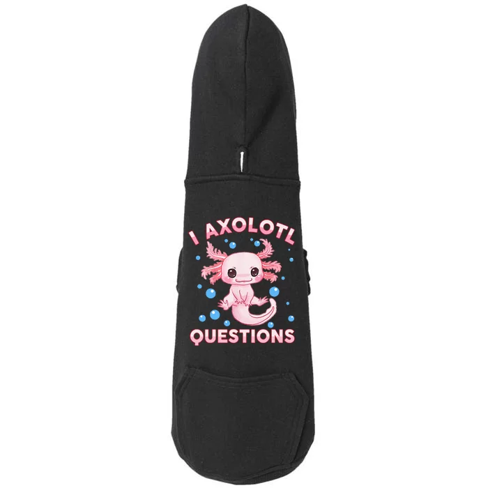 I Axolotl Questions Axolotl Doggie 3-End Fleece Hoodie