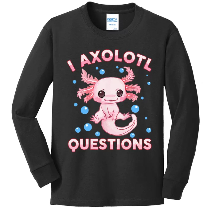 I Axolotl Questions Axolotl Kids Long Sleeve Shirt