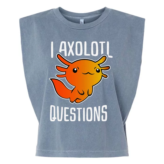 I Axolotl Questions Garment-Dyed Women's Muscle Tee