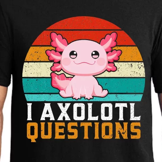 I Axolotl Questions Axolotl Pajama Set