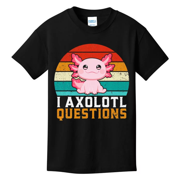 I Axolotl Questions Axolotl Kids T-Shirt