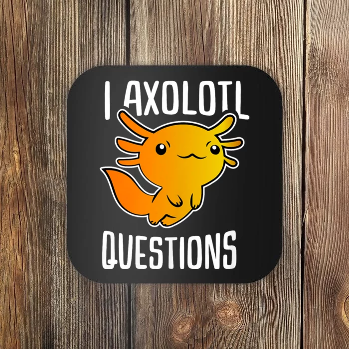 I Axolotl Questions Funny Cute Axolotl Lizard Retro Gifts Coaster