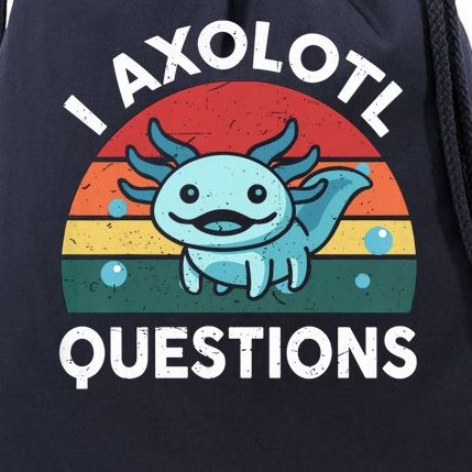 I Axolotl Questions Design Funny Cute Axolotl Drawstring Bag