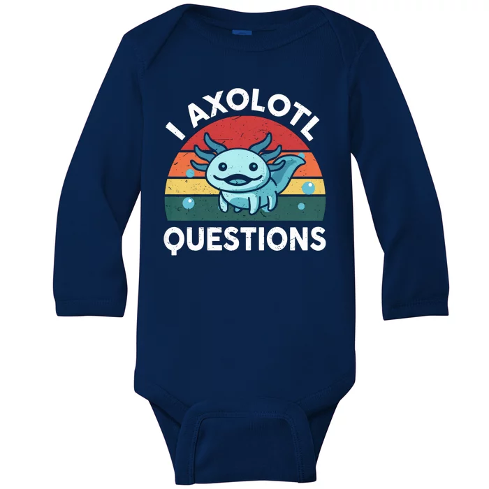 I Axolotl Questions Design Funny Cute Axolotl Baby Long Sleeve Bodysuit
