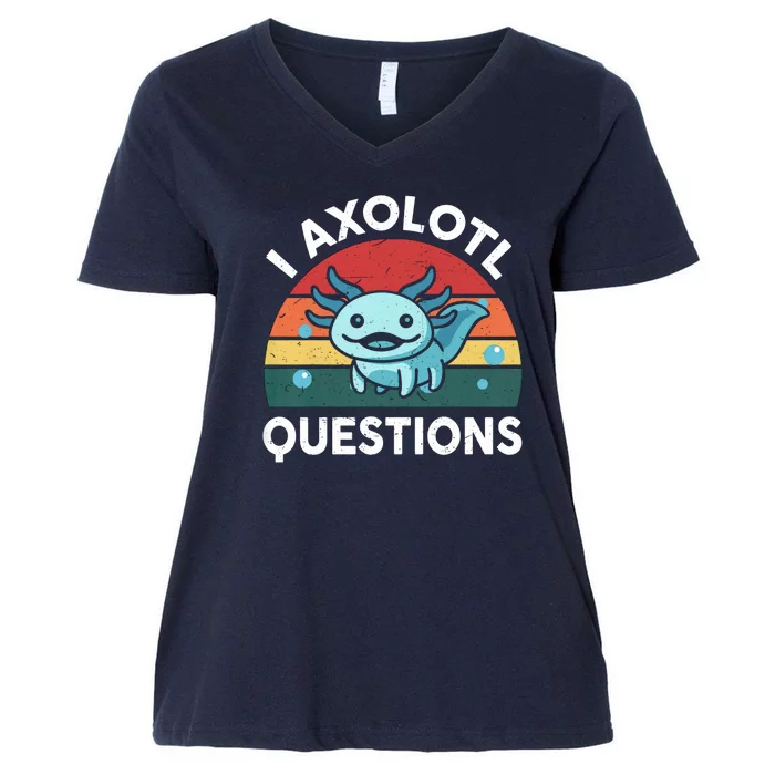 I Axolotl Questions Design Funny Cute Axolotl Women's V-Neck Plus Size T-Shirt