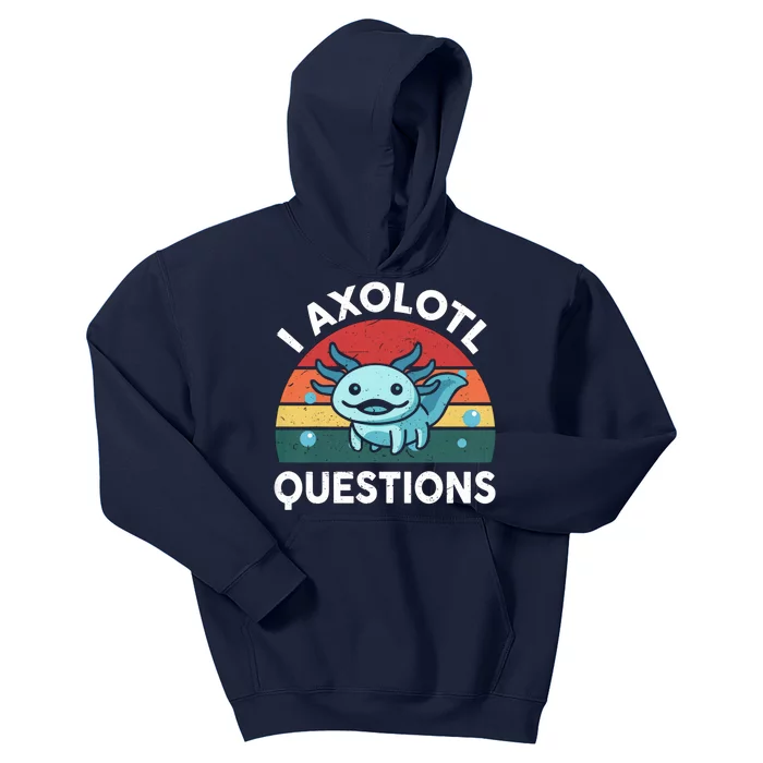 I Axolotl Questions Design Funny Cute Axolotl Kids Hoodie