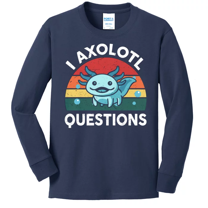 I Axolotl Questions Design Funny Cute Axolotl Kids Long Sleeve Shirt