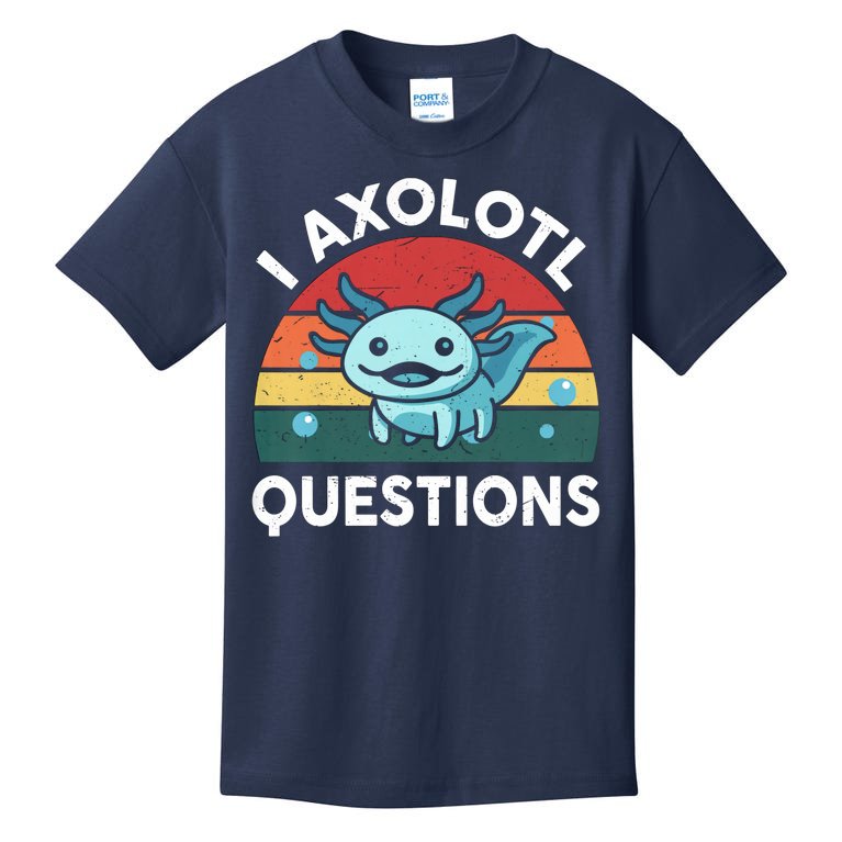 I Axolotl Questions Design Funny Cute Axolotl Kids T-Shirt