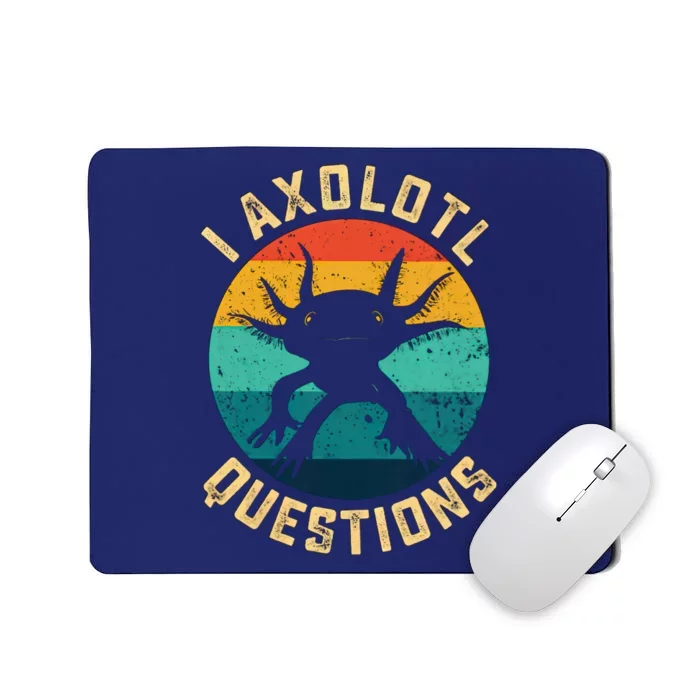 I Axolotl Questions Funny Axolotl Vintage Retro Mousepad