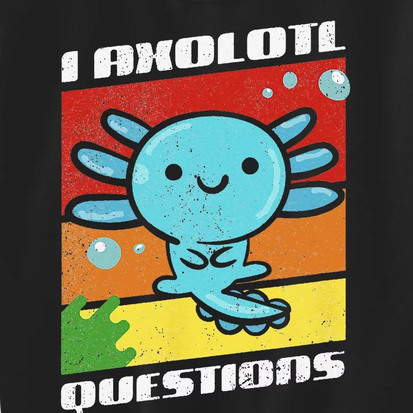 I Axolotl Questions Retro Distressed Style Adult and Kids Sweatshirt