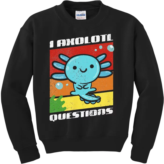 I Axolotl Questions Retro Distressed Style Adult and Kids Sweatshirt