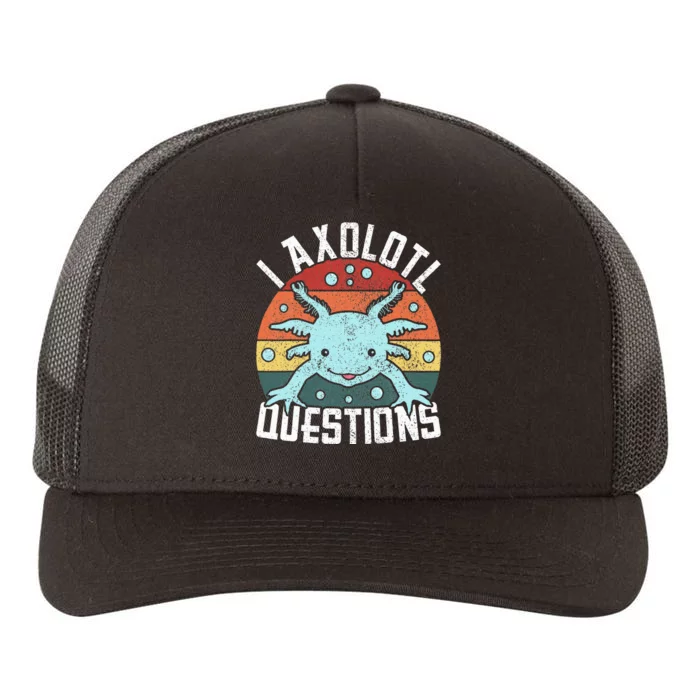 I Axolotl Questions Axolotl Animal Yupoong Adult 5-Panel Trucker Hat