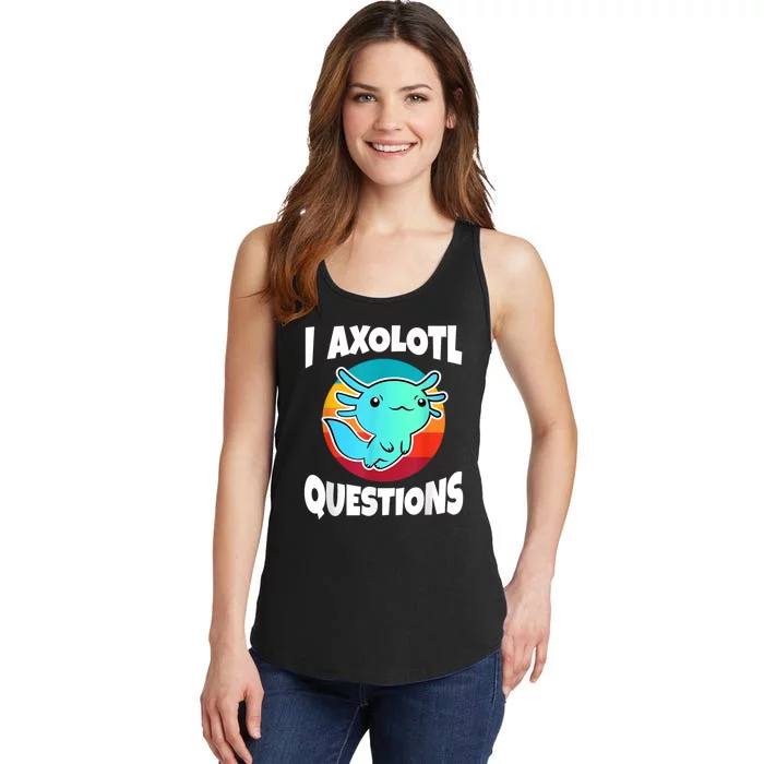 I Axolotl Questions Retro Funny Cute Axolotl Ladies Essential Tank