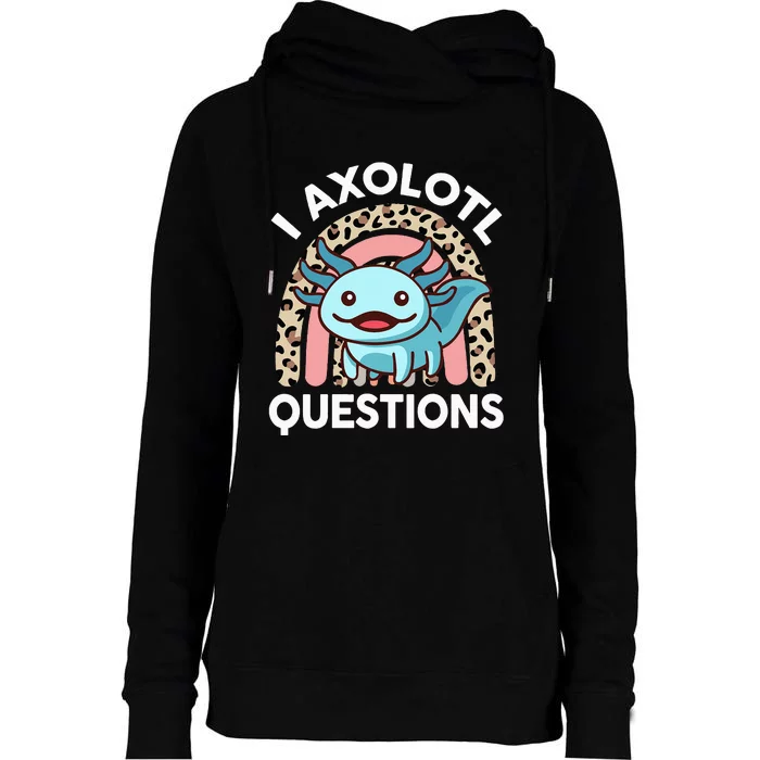 I Axolotl Questions Womens Funnel Neck Pullover Hood