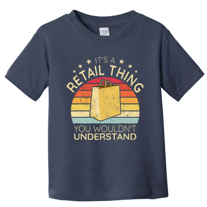 ItS A Retail Thing Checkout Retro Retail Store Worker Toddler T-Shirt