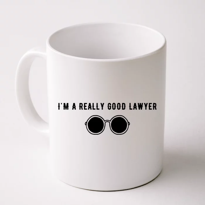 Im A Really Good Lawyer Front & Back Coffee Mug