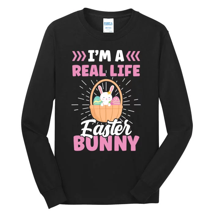 I'm A Real Life Easter Bunny Egg Happy Sayings Tall Long Sleeve T-Shirt