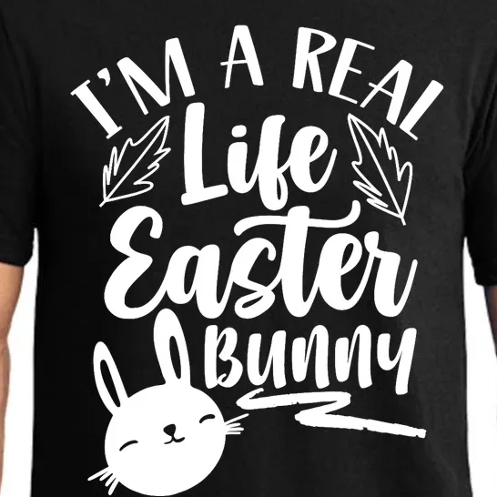 I'm A Real Life Easter Bunny Egg Happy Sayings Pajama Set