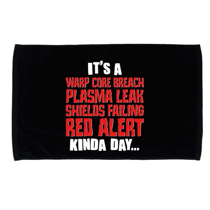 It's A Red Alert Kinda Day Scifi Fan Microfiber Hand Towel