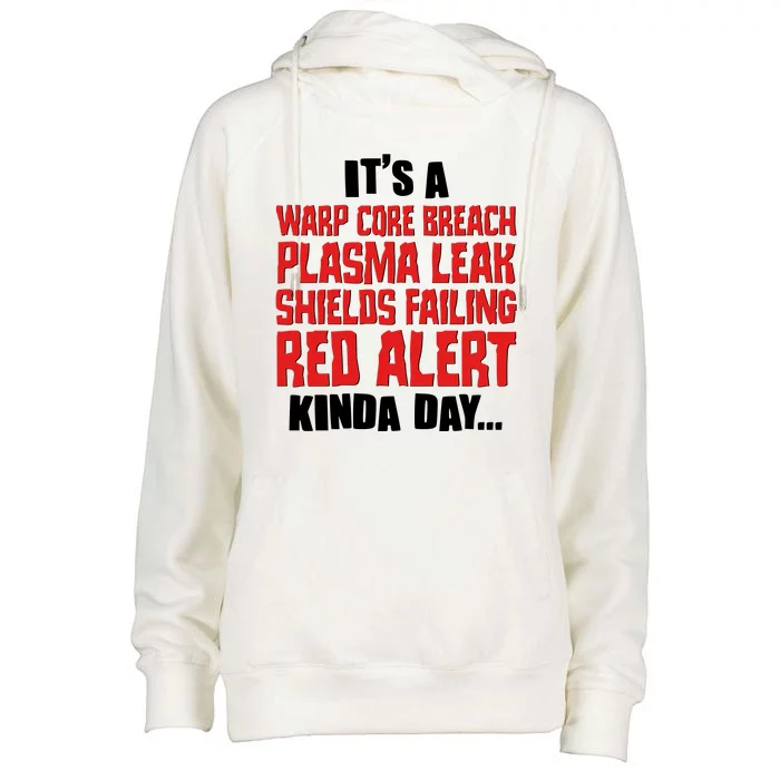 It's A Red Alert Kinda Day Scifi Fan Womens Funnel Neck Pullover Hood