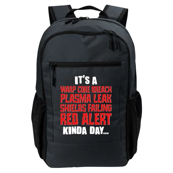 It's A Red Alert Kinda Day Scifi Fan Daily Commute Backpack