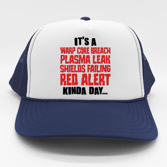 It's A Red Alert Kinda Day Scifi Fan Trucker Hat