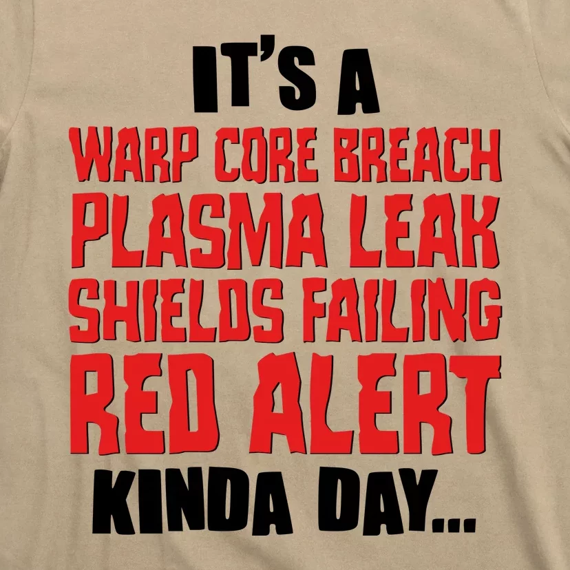 It's A Red Alert Kinda Day Scifi Fan T-Shirt