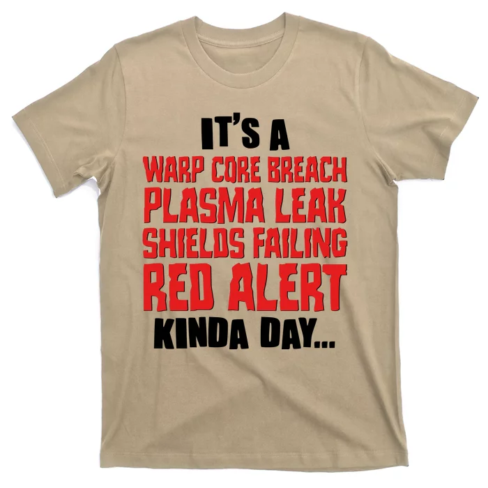 It's A Red Alert Kinda Day Scifi Fan T-Shirt