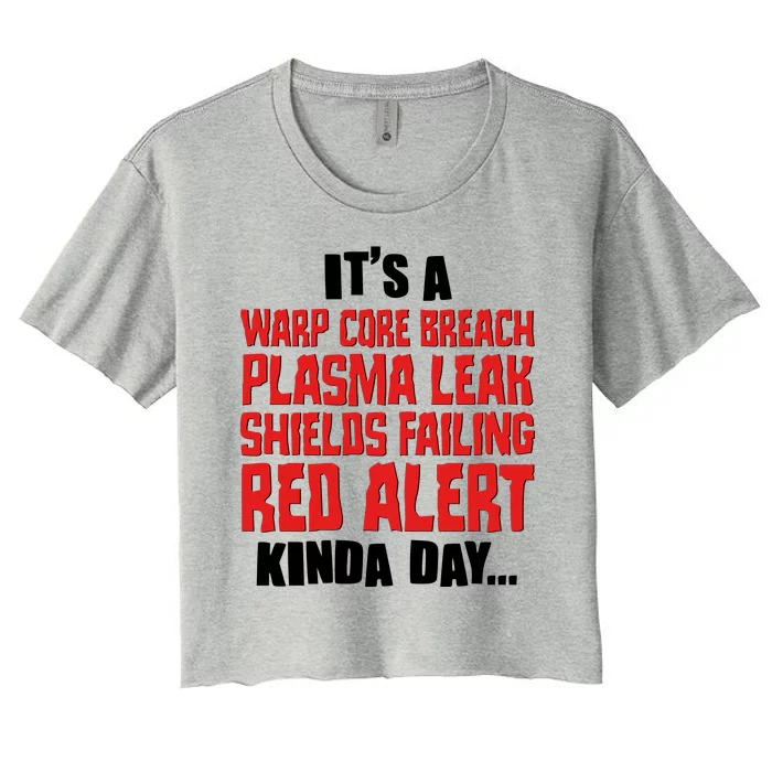 It's A Red Alert Kinda Day Scifi Fan Women's Crop Top Tee