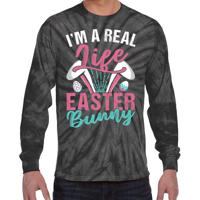 I'm A Real Life Easter Bunny Sayings Egg Happy Tie-Dye Long Sleeve Shirt