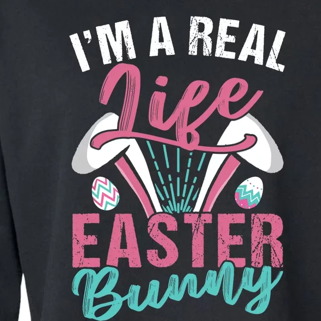 I'm A Real Life Easter Bunny Sayings Egg Happy Cropped Pullover Crew