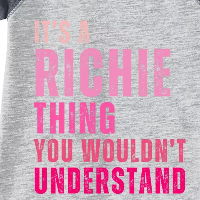 ItS A Richie Thing You WouldnT Understand Richie Infant Baby Jersey Bodysuit