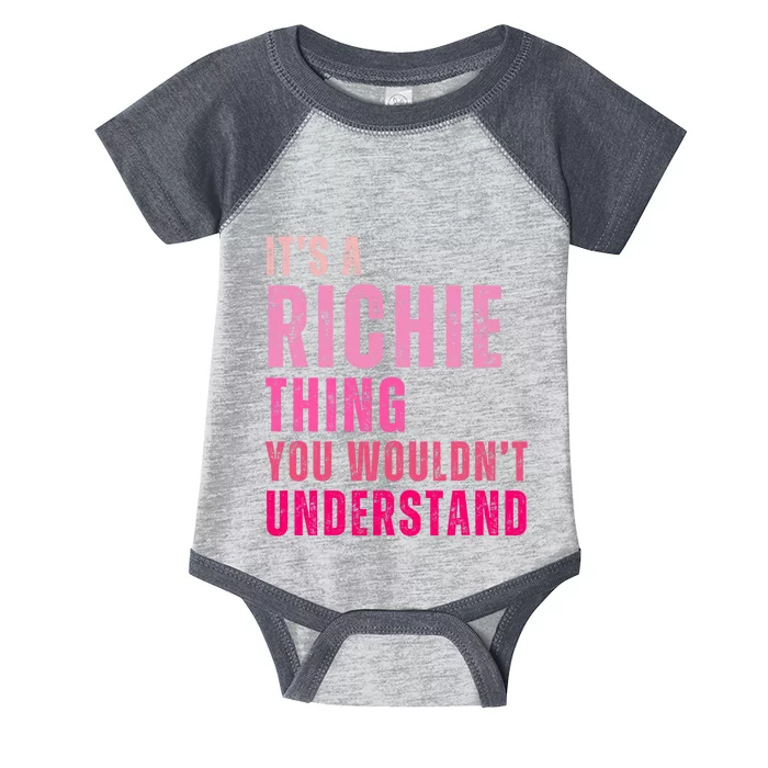 ItS A Richie Thing You WouldnT Understand Richie Infant Baby Jersey Bodysuit