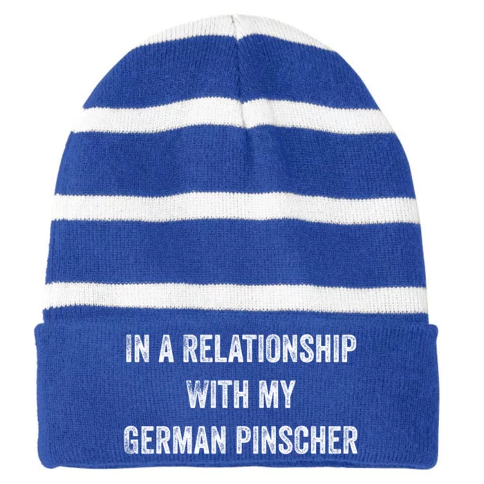 In A Relationship With My Ger Pinscher Great Gift Striped Beanie with Solid Band