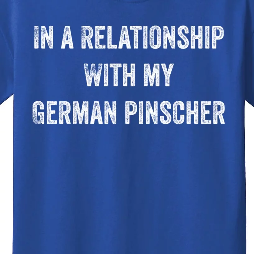 In A Relationship With My Ger Pinscher Great Gift Kids T-Shirt