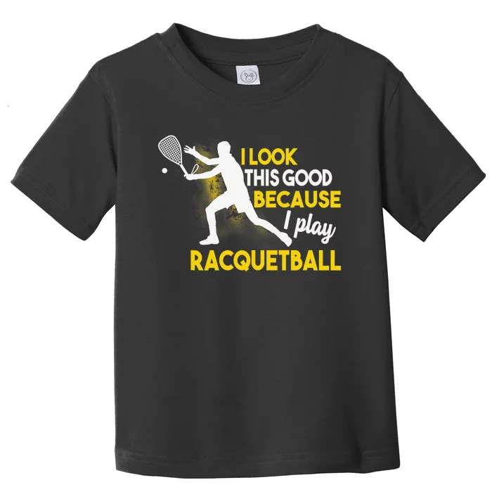 It's A Racquetball Thing funny racquet sports Toddler T-Shirt