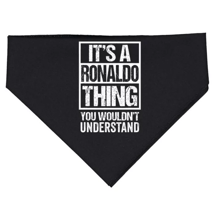 Its A R.O.N.A.L.D.O Thing You Wouldnt Understand First Name USA-Made Doggie Bandana